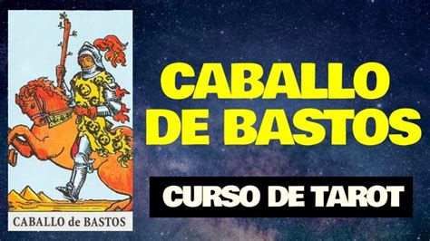 Caballero de Bastos: significado en el tarot rider